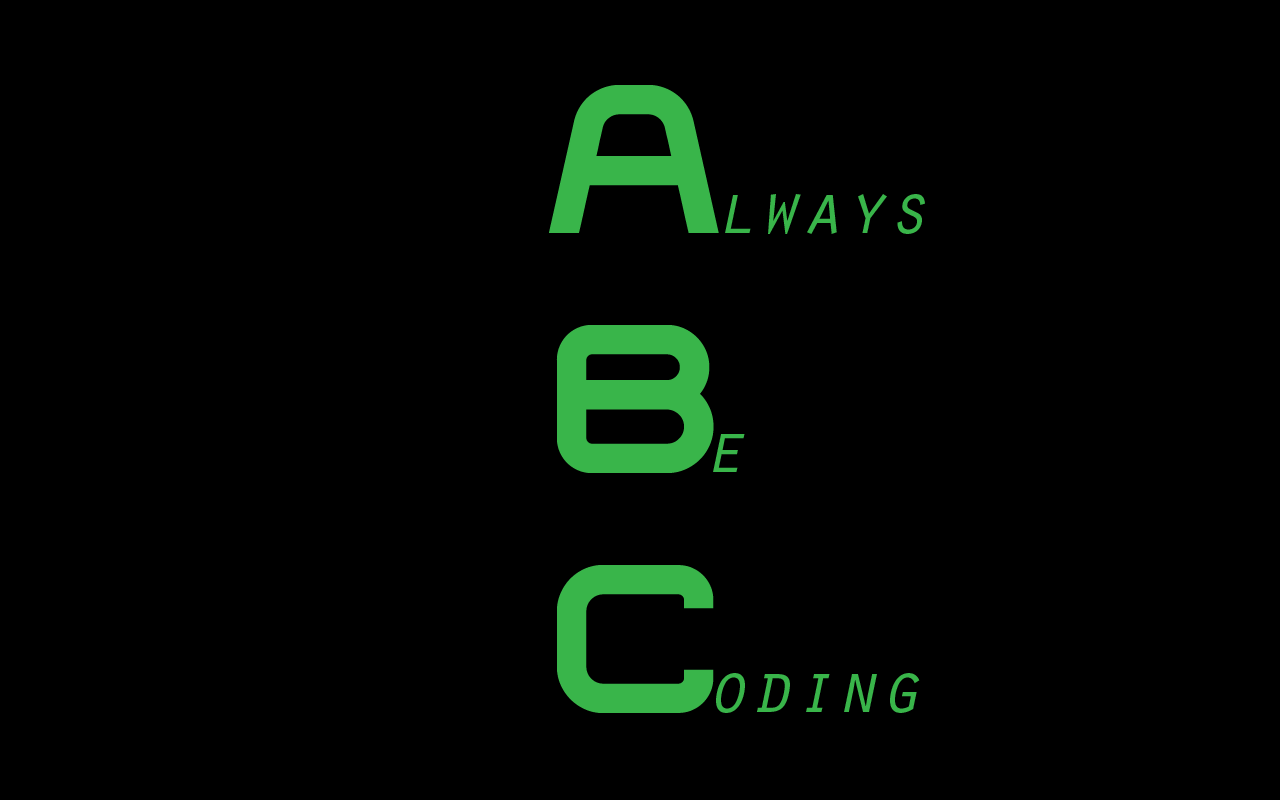 Cover Image for Always Be Coding